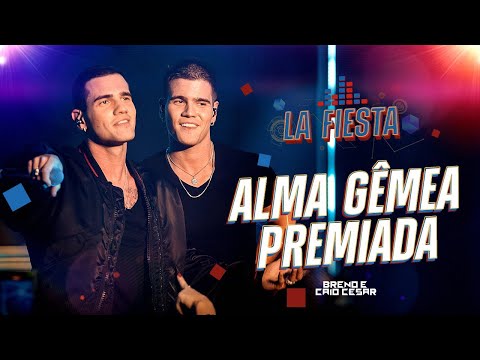 Breno e Caio Cesar - ALMA GÊMEA PREMIADA (Videoclipe Oficial)