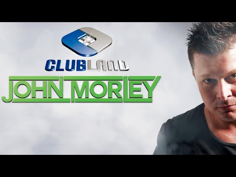 DJ John Morley  - Clubland Mix 1 2023