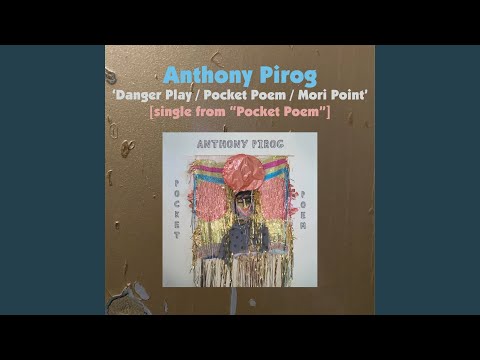 Danger Play / Pocket Poem / Mori Point online metal music video by ANTHONY PIROG