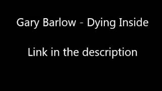Gary Barlow - VIDEO Dying Inside