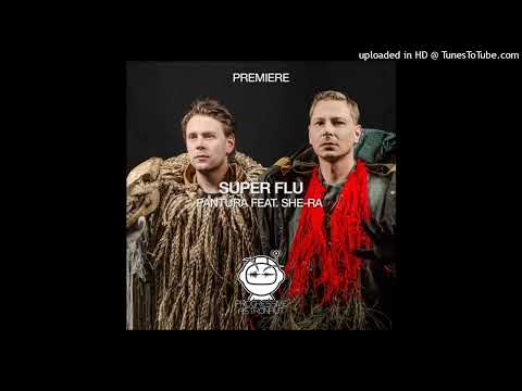 Pantura Feat. She-Ra - Super Flu