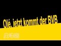 Borussia Dortmund - Ole, jetzt kommt der BVB 空耳字 ...