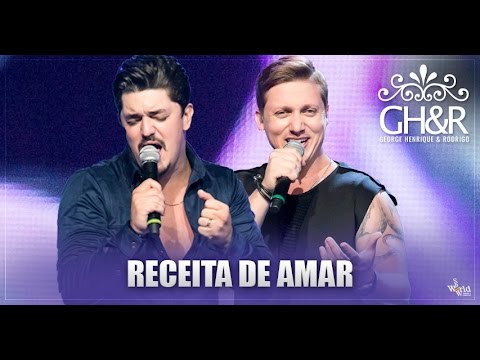 George Henrique e Rodrigo - Receita de amar - DVD Ouça com o coração