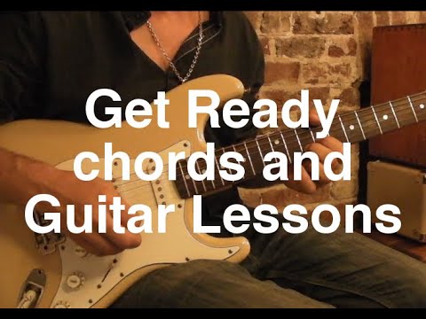 Get Ready Chords and Guitar Lessons