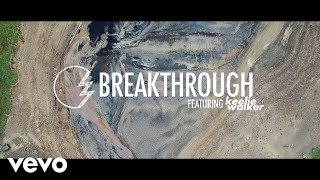 LZ7 - Breakthrough ft. Keelie Walker