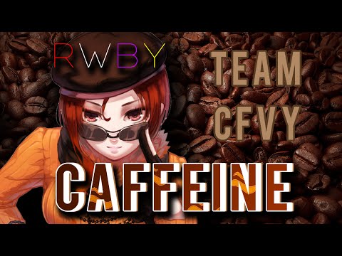 RWBY Vol. 2 - Caffeine (Lyrics) Jeff & Casey Lee Williams Feat. Lamar Hall