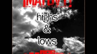 MAYDAY FT. ACE HOOD - HIGHS &amp; LOWS