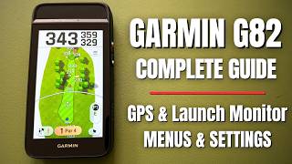Garmin Approach G82: The Complete Guide