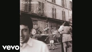 Patrick Bruel - La romance de Paris (Audio)