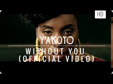 Y'akoto Without You (official music video)