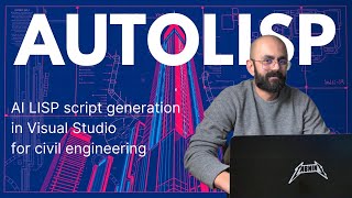 Tabnine AI Coding Assistant for Civil Engineering & AutoLISP Script Development for AUTOCAD