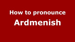 How to pronounce Ardmenish