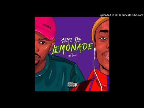 Semi Tee Ft. Ma Lemon - Lemonade (Original Mix)