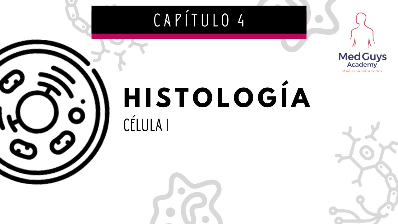 Histología. Célula I