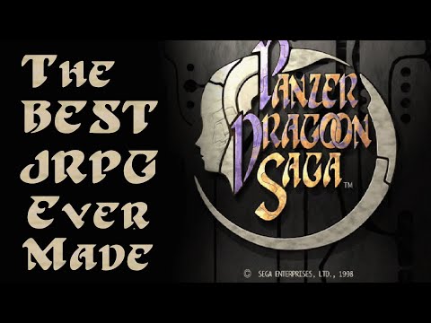 Panzer Dragoon Saga - The Best JRPG Ever Made.