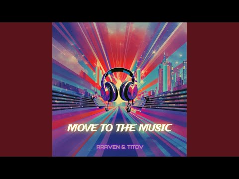Move to the Music