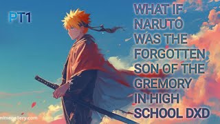 What if Naruto Was The Forgotten Son of The Gremory in High School DxD PART 1