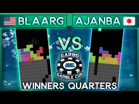 Garbo Gamble Cup - Blaarg Vs. Ajanba - Winners Quarters TETR.IO Tournament
