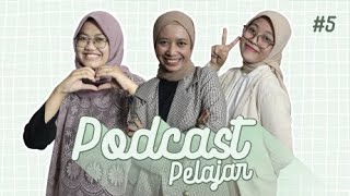 PODCAST PELAJAR #5 | PENTING NGGA SIH BELAJAR KESEHATAN REPRODUKSI UNTUK PELAJAR ?