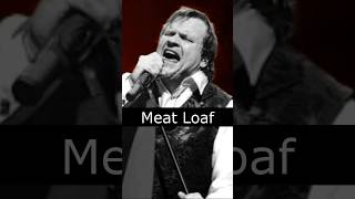 The Life and Death of Meat Loaf