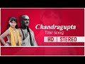 Chandragupta Maurya Title Song In HD Chandragupta Maurya Bgm Imagine TV