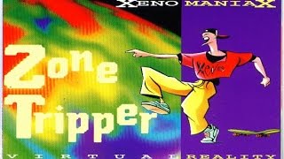Xeno Maniax - Zone Tripper (A1 Station Edit)(1993)