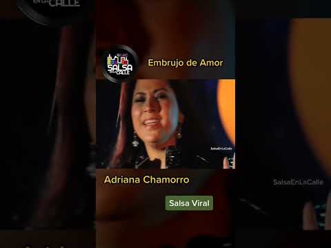 Embrujo de Amor - Adriana Chamorro (A Capela)