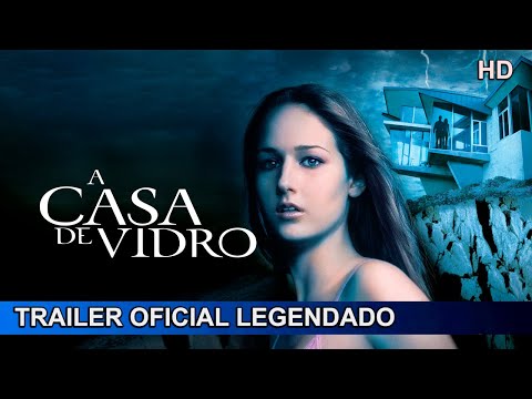 A Casa de Vidro 2001 Trailer Oficial Legendado
