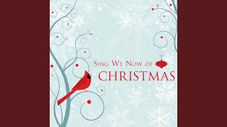 Sing We Now of Christmas
