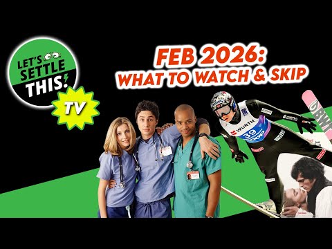 What’s Actually Worth Watching in February? | Let's Settle This