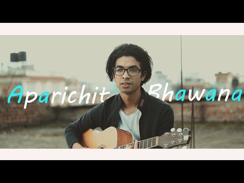 Aparichit Bhaawanaa - Oasis Thapa (Cover) - Aakash karki