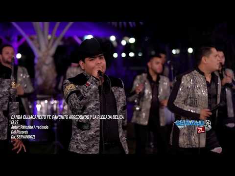 Banda Culiacancito Ft. Panchito Arredondo y Su Plebada Belica - El 27 (En Vivo 2020)