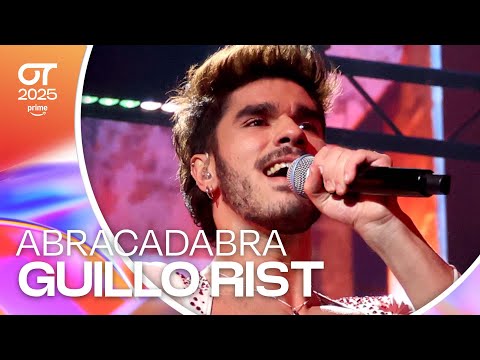“ABRACADABRA” – GUILLO RIST | GALA 10 | #OT2025