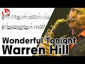 [Wonderful Tonight]  Warren Hill - 알토색소폰 연주 채보