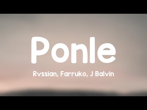 Ponle - Rvssian, Farruko, J Balvin {Lyrics Video} 🎙