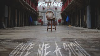 Bryan Andrews Give Me A Sign