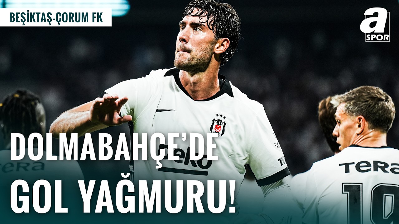 Dusan Vlahović Hat-trickle Açtı! Beşiktaş, Çorum FK'yı 6-2 Yendi