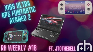 X18S Ultra, AYANEO2 & Pico-8 emulator 'Fake-08' (ft. JtotheBell) | RH Podcast (10/14/22)