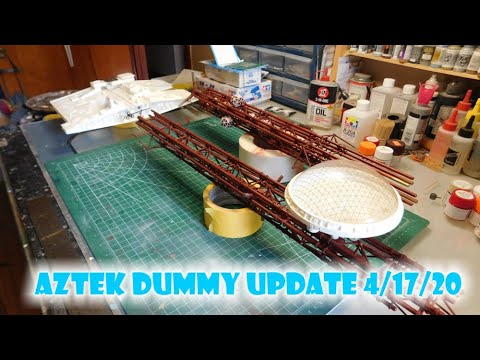 Aztek Dummy Update 4/17/20 - Valley Forge Part 1