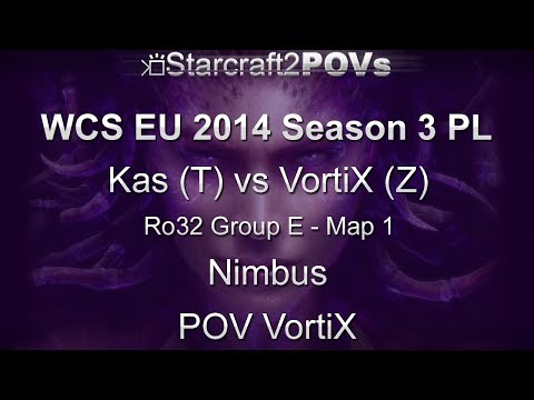 SC2 HotS - WCS EU 2014 S3 PL - Kas vs VortiX - Ro32 Group E - Map 1 - Nimbus - VortiX
