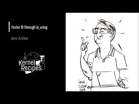 Kernel Recipes 2019 - Faster IO through io_uring