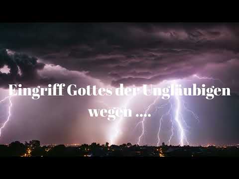 Eingriff Gottes der Ungläubigen wegen ....