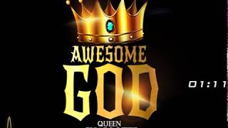 Awesome God- Queen Charlotte -Produced By Cj Free Beats