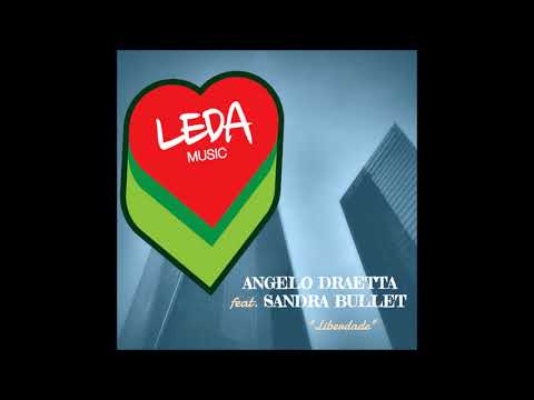 Angelo Draetta feat.  Sandra Bullet -  Liberdade (Original Mix)
