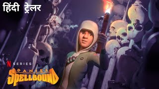 Daniel Spellbound | Official Hindi Trailer | Netflix Original Series video