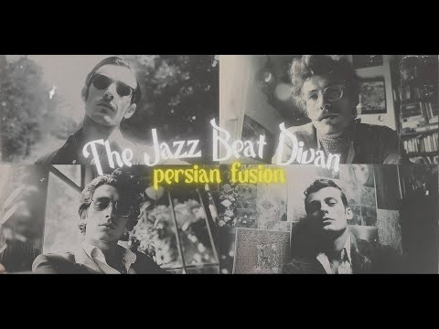 The Jazz Beat Divan - Persian Fusion (Full Album)
