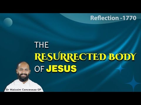 13/04/23 | Reflection 1770 | Br Malcolm Concessao OP | Luke 24:35-48