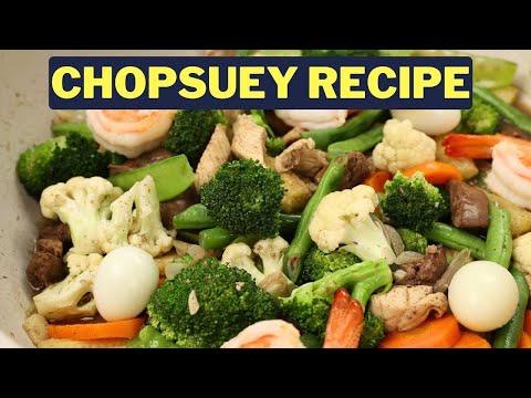 Chopsuey Recipe