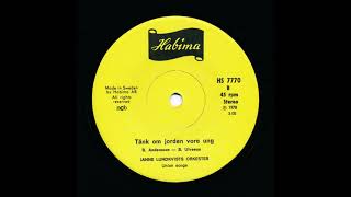 Janne Lundkvists orkester - Tänk om jorden vore ung (1978)