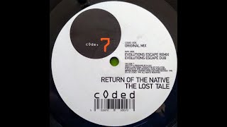 Return Of The Native - The Lost Tale (Evolution Escape Remix) (1999)